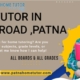 Home Tutor in Bailey Road Patna