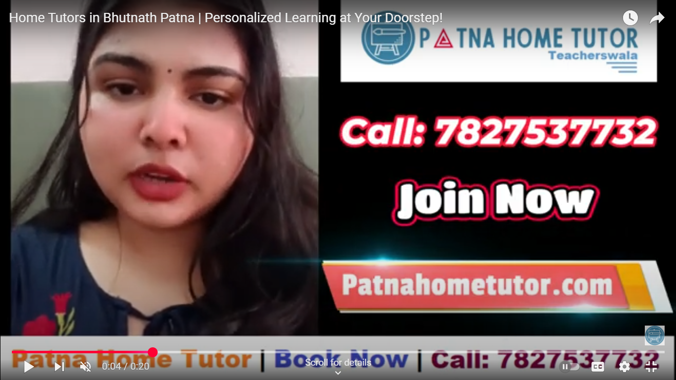 Home Tuition in Bhutnath, Patna – Expert Tutors at Your Doorstep!